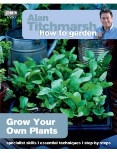 Alan Titchmarsh How to Garden Grow Your