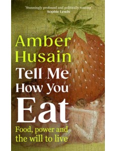 Tell Me How You Eat