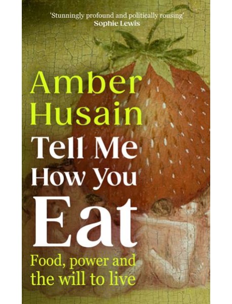 Tell Me How You Eat
