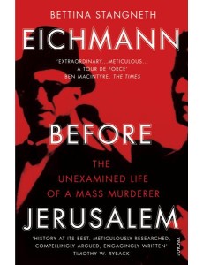 Eichmann before Jerusalem Eichmann before Jerusalem