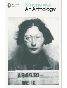 Simone Weil An Anthology Simone Weil An Anthology
