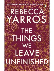 The Things We Leave Unfinished