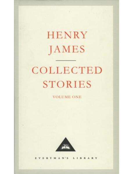 Henry James Collected Stories Vol 1