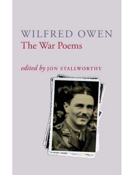 The War Poems Of Wilfred Owen