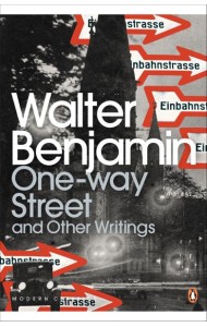 OneWay Street and Other Writings