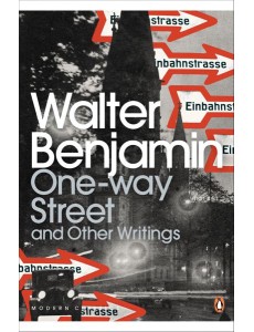 OneWay Street and Other Writings
