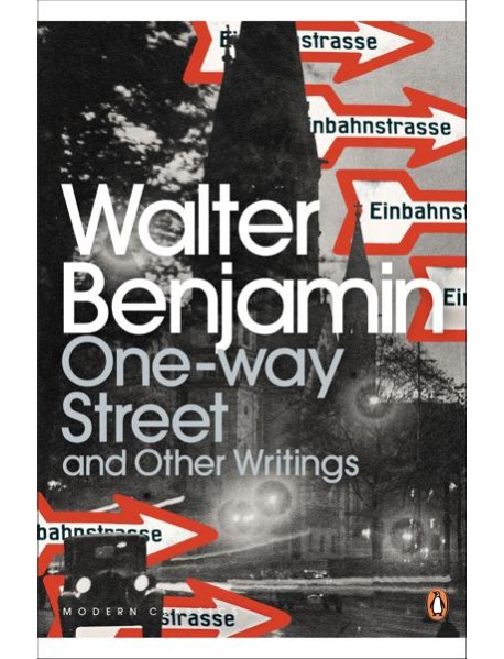 OneWay Street and Other Writings