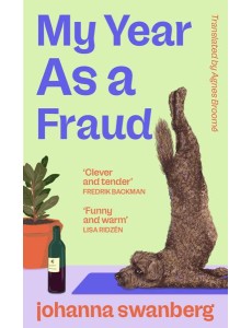 My Year As A Fraud