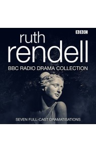 The Ruth Rendell BBC Radio Drama Collect
