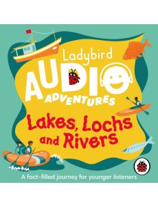 Ladybird Audio Adventures Lakes Lochs a