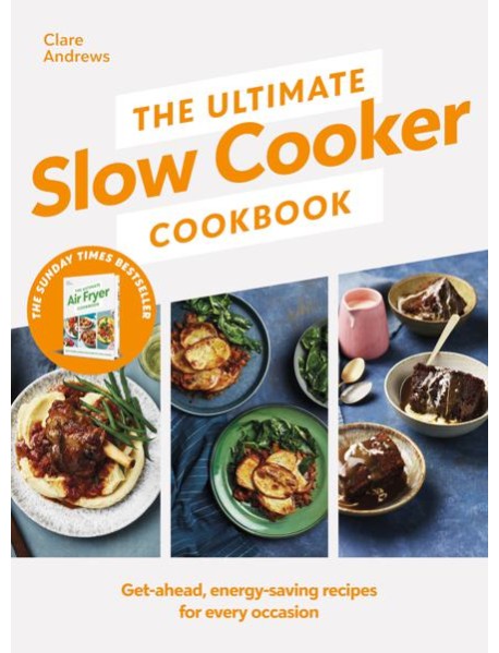 The Ultimate Slow Cooker Cookbook