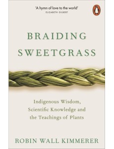 Braiding Sweetgrass Braiding Sweetgrass