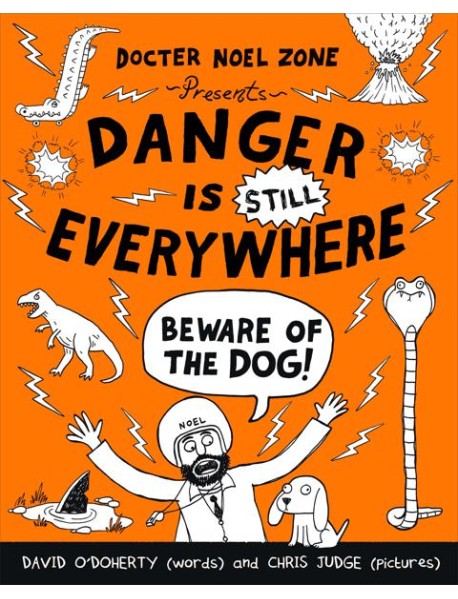 Danger is Still Everywhere Beware of th