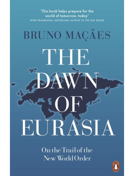 The Dawn of Eurasia