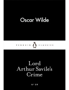 Lord Arthur Saviles Crime Lord Arthur Saviles Crime
