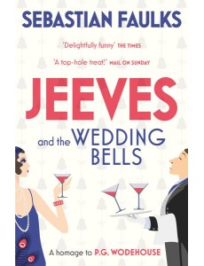 Jeeves and the Wedding Bells Jeeves and the Wedding Bells