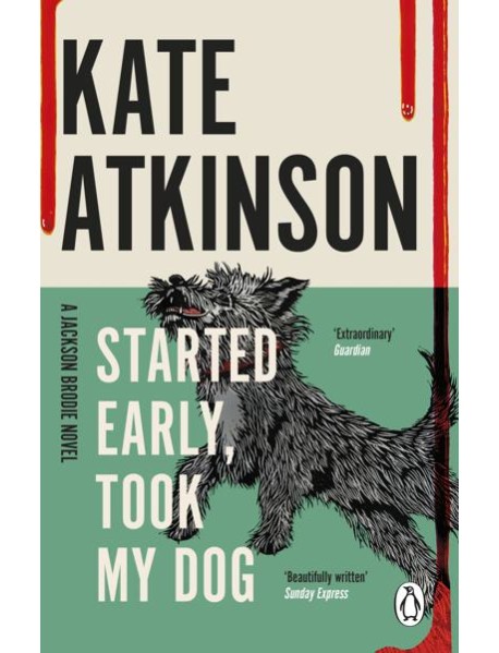 Started Early Took My Dog