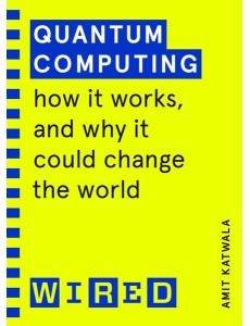 Quantum Computing WIRED guides