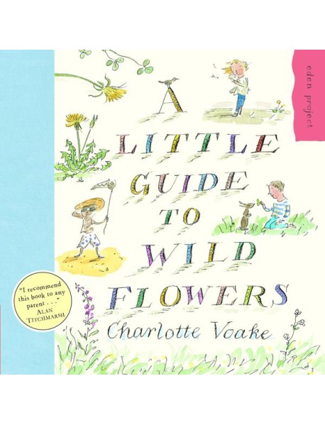 A Little Guide To Wild Flowers