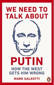 We Need to Talk About Putin