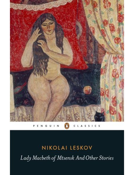 Lady Macbeth of Mtsensk And Other Storie