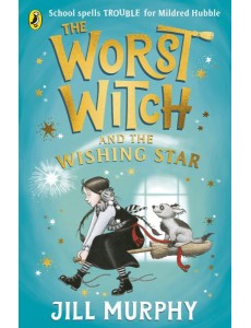 The Worst Witch and The Wishing Star