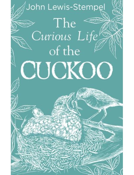 The Curious Life of the Cuckoo