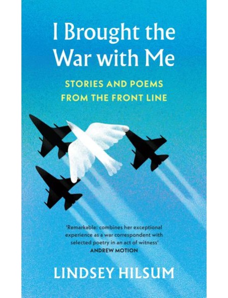 I Brought the War with Me