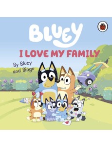 Bluey I Love My Family