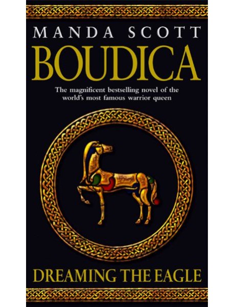 Boudica Dreaming The Eagle