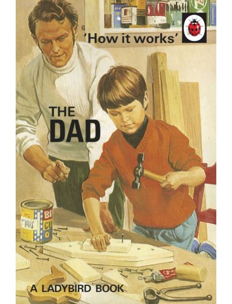 How it Works The Dad