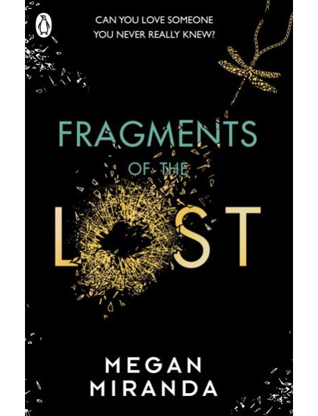 Fragments of the Lost