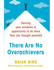 There Are No Overachievers