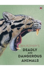 Ben Rotherys Deadly and Dangerous Animal