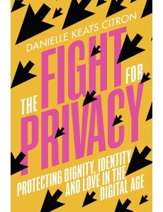 The Fight for Privacy