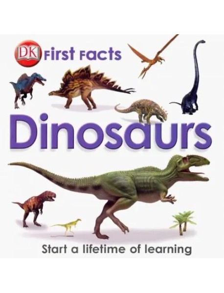 First Facts Dinosaurs