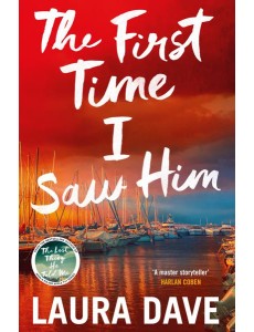 The First Time I Saw Him