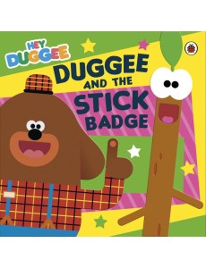 Hey Duggee Duggee and the Stick Badge