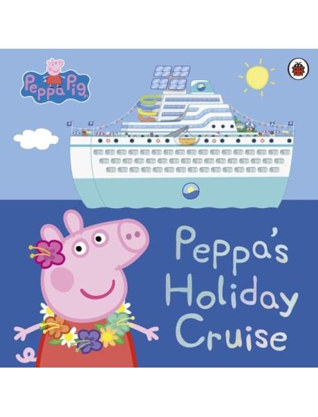 Peppa Pig Peppas Holiday Cruise