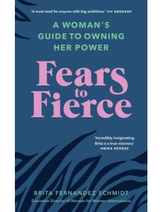 Fears to Fierce Fears to Fierce