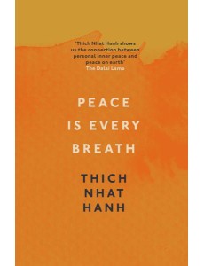 Peace Is Every Breath