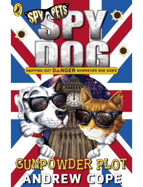 Spy Dog The Gunpowder Plot