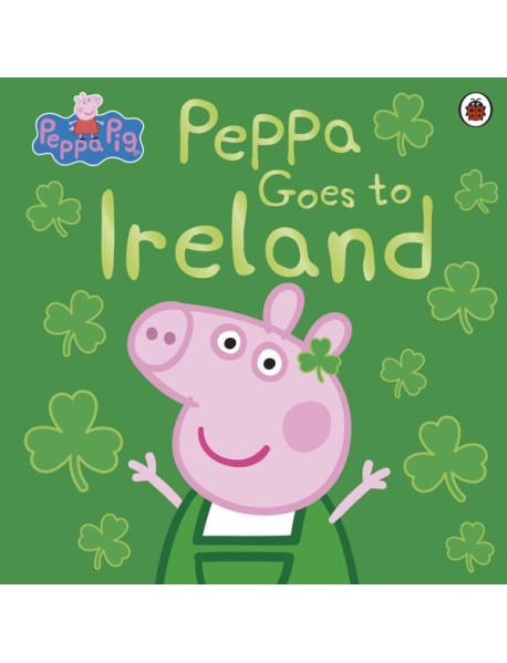Peppa Pig Peppa Goes to Ireland