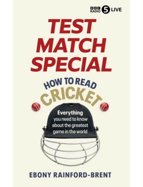 Test Match Special How to Read Cricket