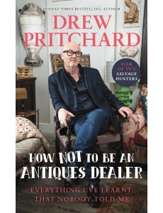 How Not to Be an Antiques Dealer