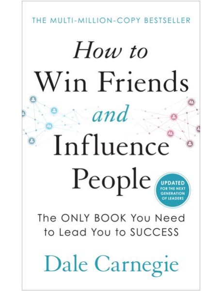 How to Win Friends and Influence People