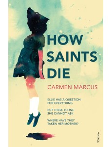How Saints Die How Saints Die