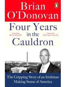 Four Years in the Cauldron