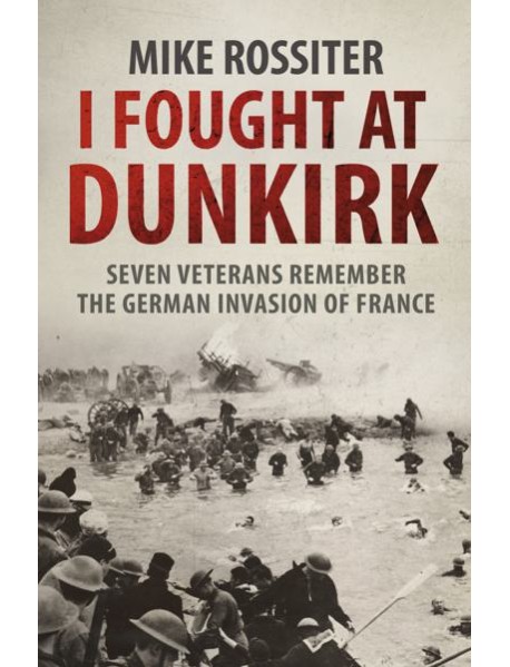 I Fought at Dunkirk