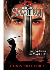 The Way of the Warrior Young Samurai Bo The Way of the Warrior Young Samurai Bo